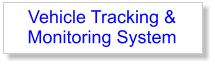 Vehicle Tracking & Monitoring System